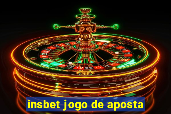 insbet jogo de aposta