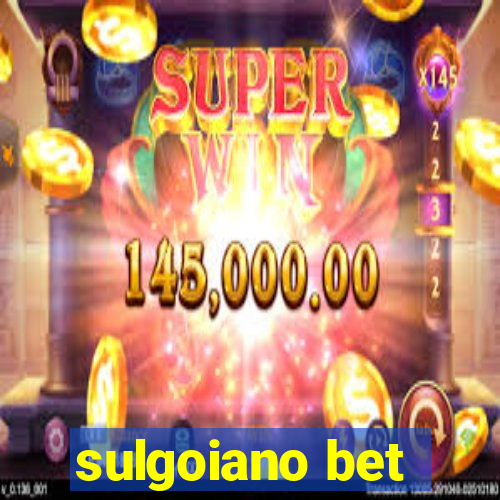 sulgoiano bet