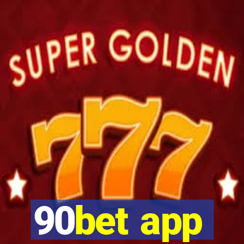 90bet app