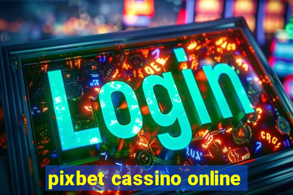 pixbet cassino online