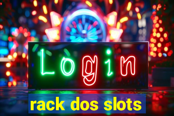 rack dos slots