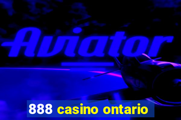 888 casino ontario