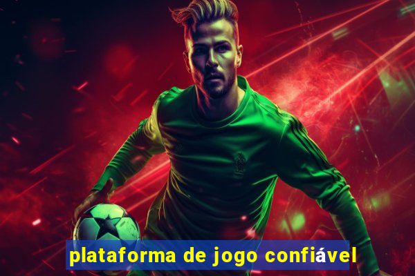 plataforma de jogo confiável