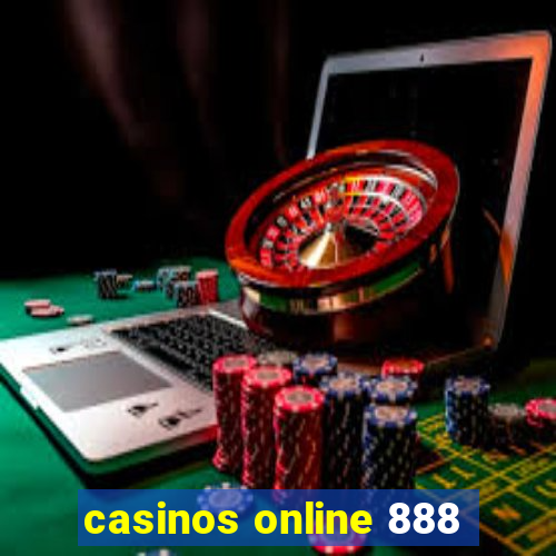 casinos online 888