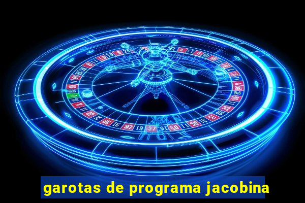 garotas de programa jacobina