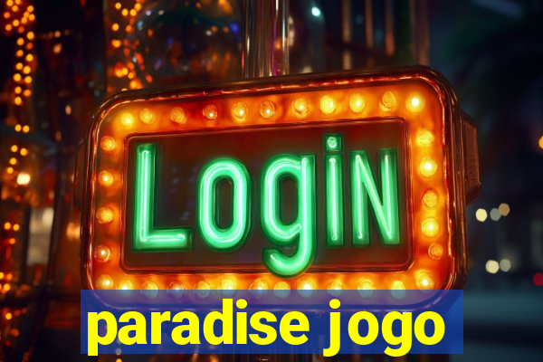 paradise jogo