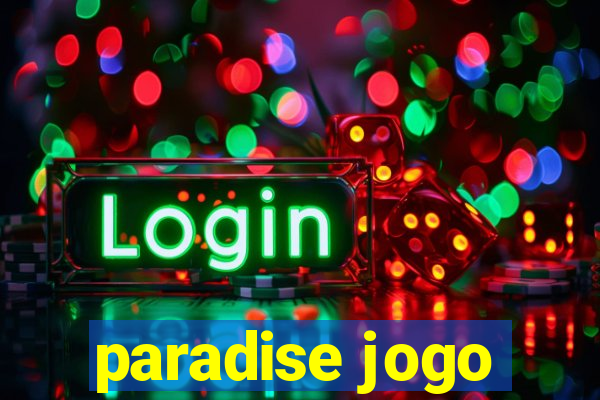 paradise jogo