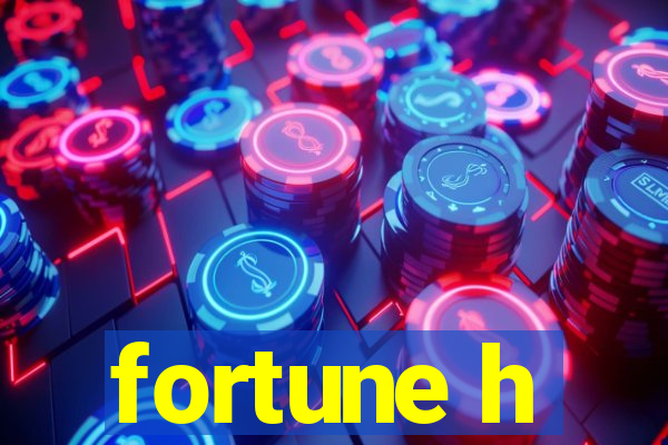 fortune h