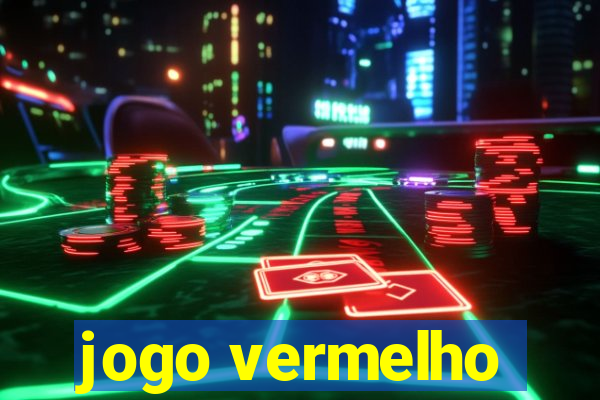 jogo vermelho