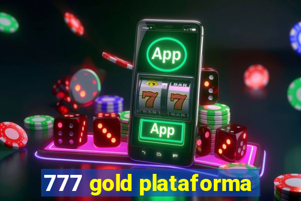 777 gold plataforma