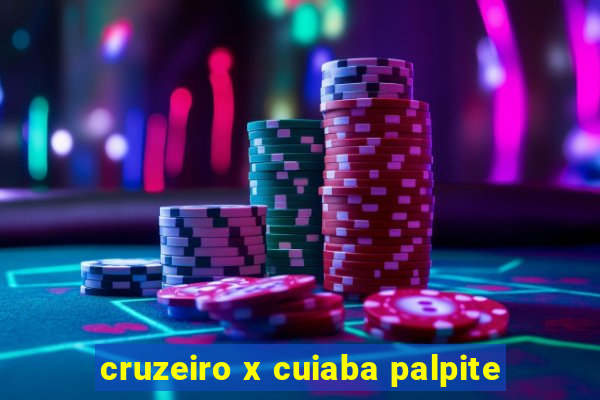 cruzeiro x cuiaba palpite