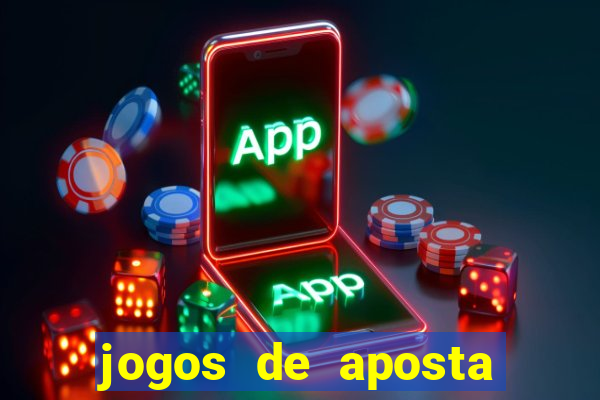 jogos de aposta online para ganhar dinheiro