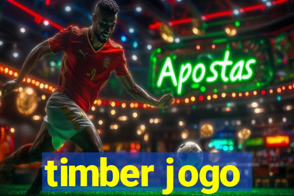 timber jogo