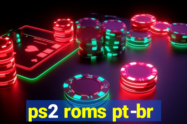 ps2 roms pt-br