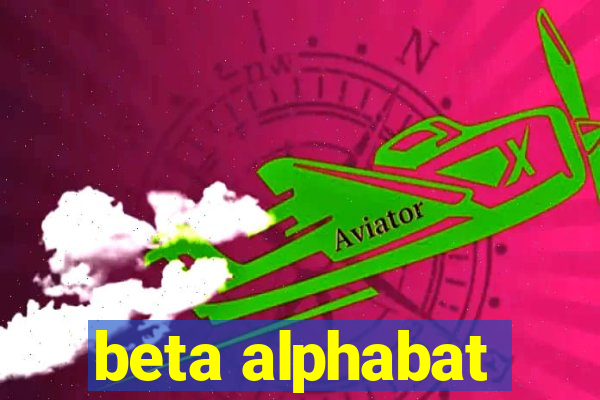 beta alphabat