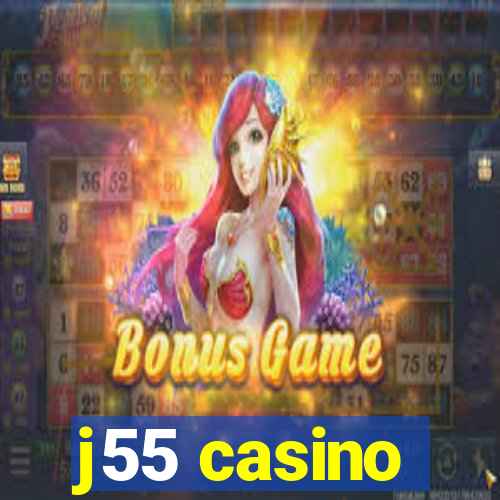 j55 casino