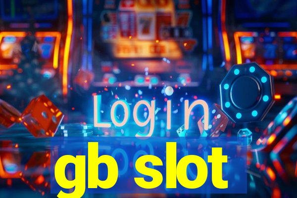 gb slot