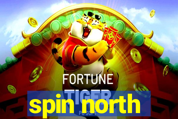 spin north