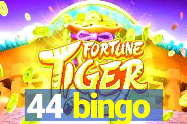 44 bingo