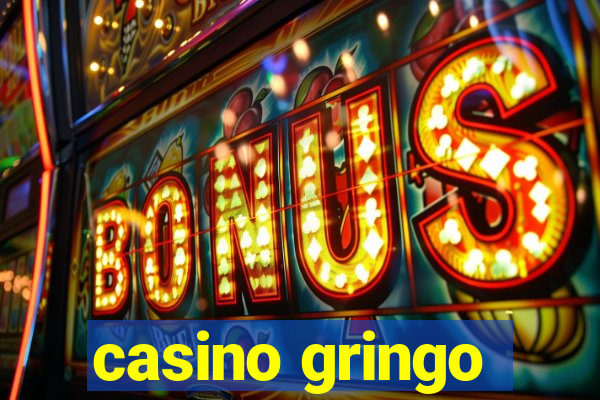 casino gringo