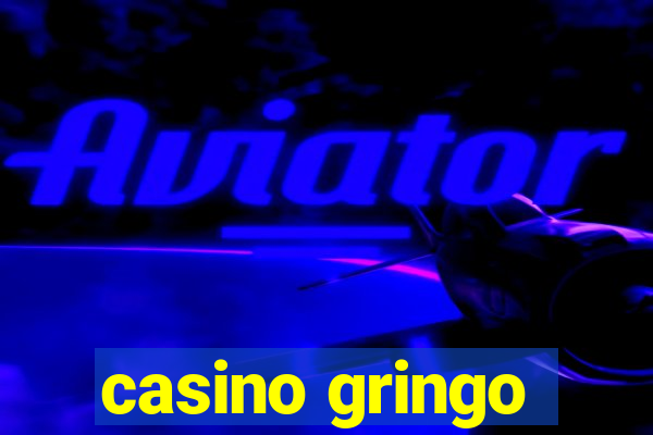 casino gringo