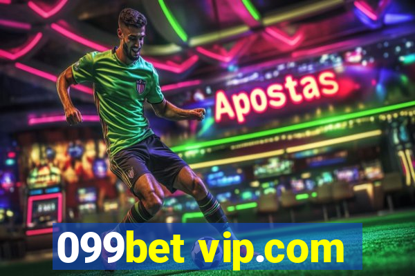 099bet vip.com