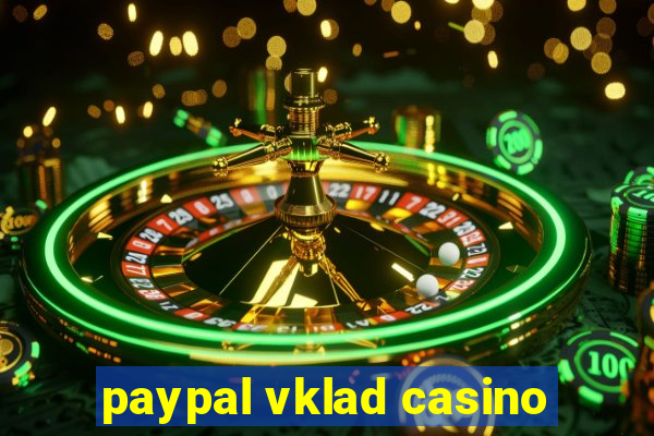 paypal vklad casino