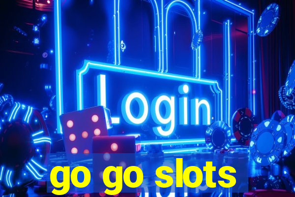 go go slots