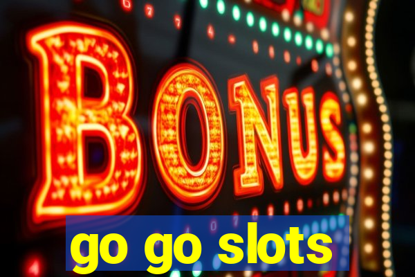 go go slots