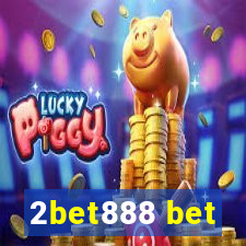 2bet888 bet