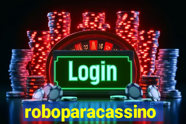 roboparacassino