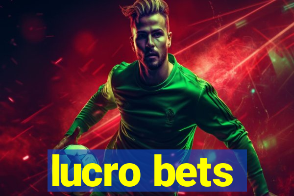 lucro bets