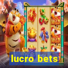 lucro bets