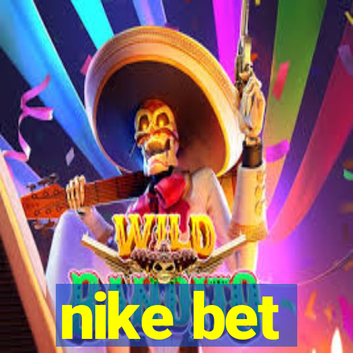 nike bet