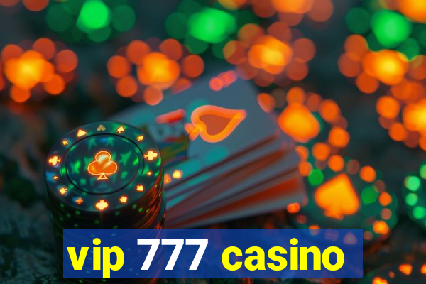 vip 777 casino