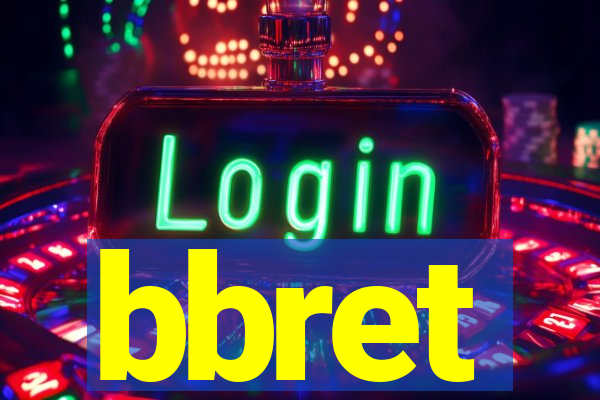 bbret