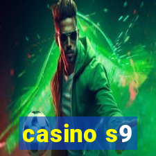 casino s9