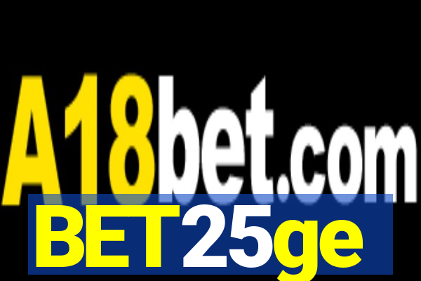 BET25ge