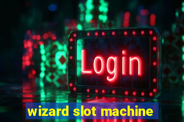 wizard slot machine