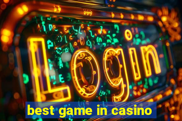 best game in casino