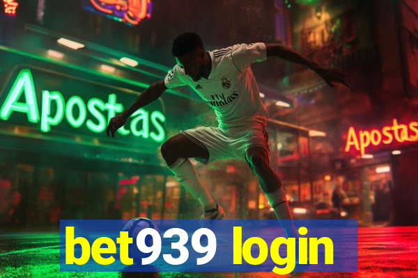 bet939 login