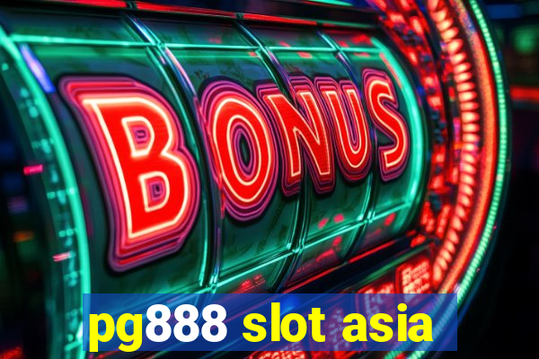 pg888 slot asia