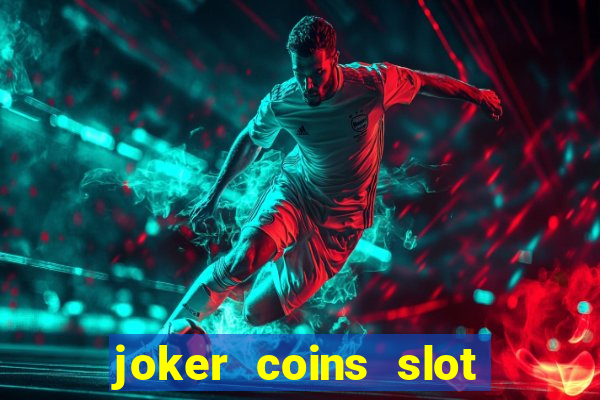 joker coins slot free play