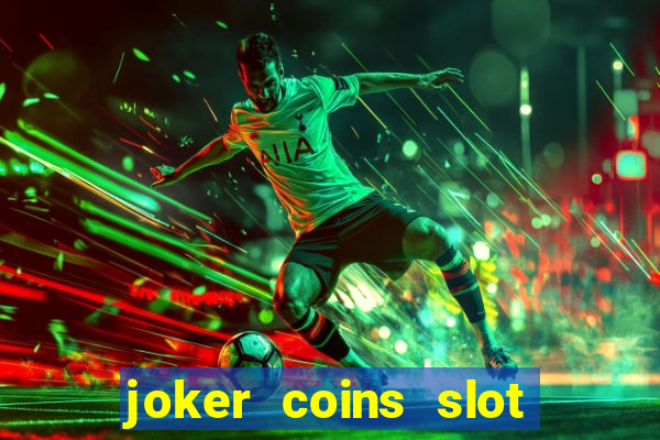 joker coins slot free play