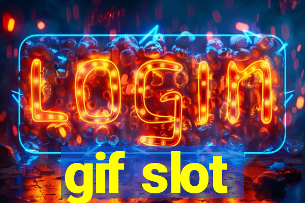 gif slot