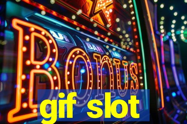 gif slot