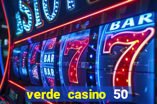 verde casino 50 rodadas gr谩tis