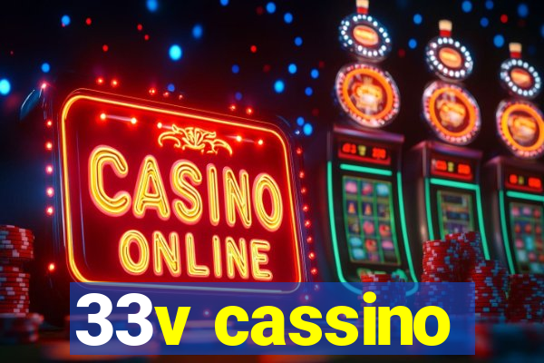 33v cassino