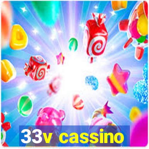 33v cassino