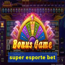 super esporte bet